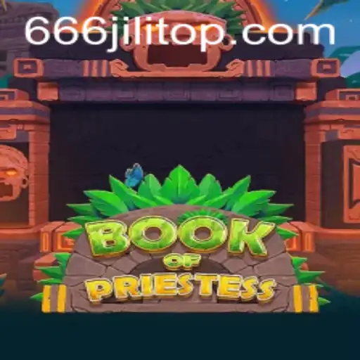 Unveiling the Mysteries of BookOfPriestess and the Enigmatic 666JiLi