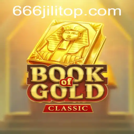 Exploring the Thrills of Book of Gold Classic and the Mystery of 666JiLi