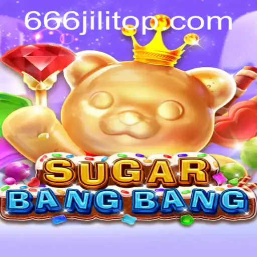 SUGARBANGBANG: A Thrilling Dive into the World of 666JiLi