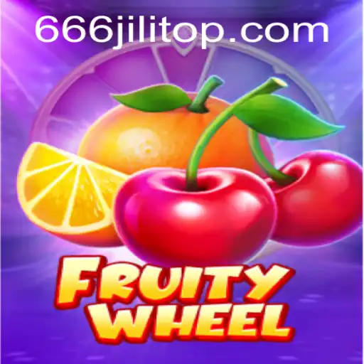 Discover the Thrilling World of FruityWheel and 666JiLi