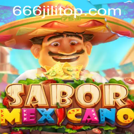 SaborMexicano: A Tasteful Adventure with 666JiLi
