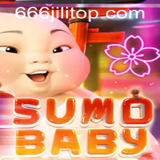 Exploring SumoBaby: The Exciting New Game with 666JiLi